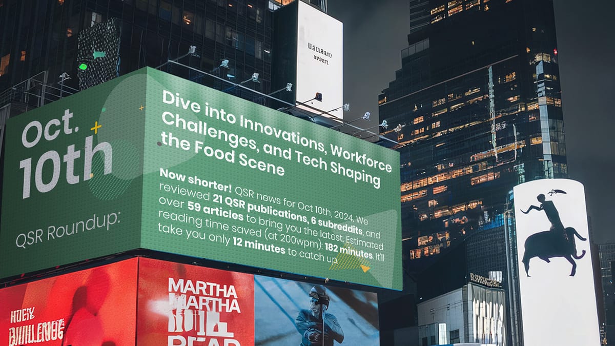 October 10th QSR Roundup: Dive into Innovations, Workforce Challenges, and Tech Shaping the Food Scene