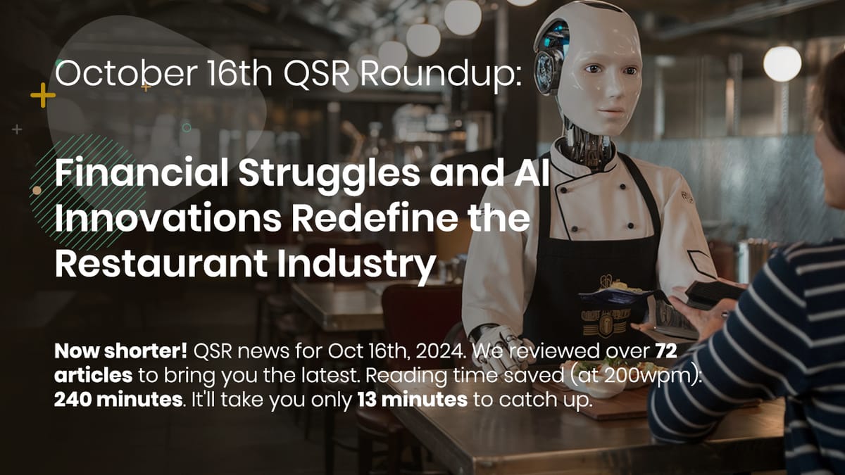 October 16th QSR Roundup: Financial Struggles and AI Innovations Redefine the Restaurant Industry