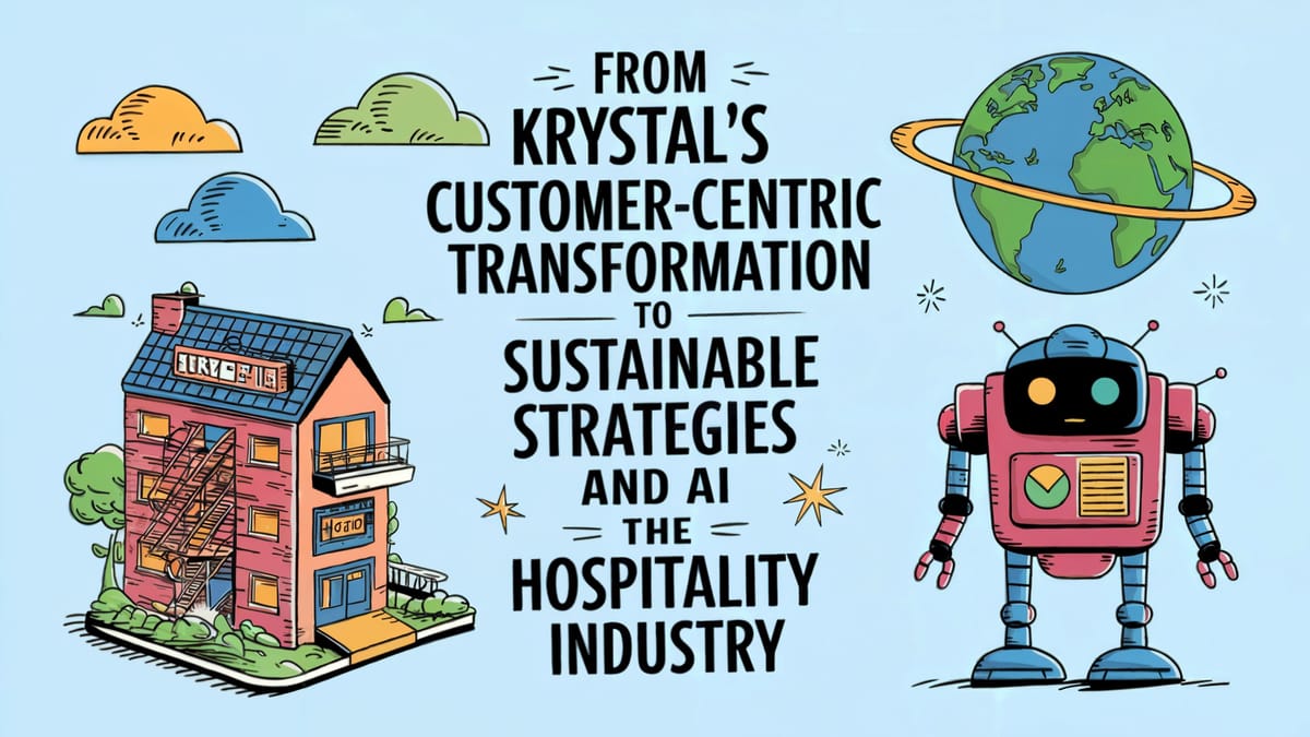 January 21st QSR Roundup: From Krystal's Customer-Centric Transformation to Sustainable Strategies and AI Innovations in the Hospitality Industry