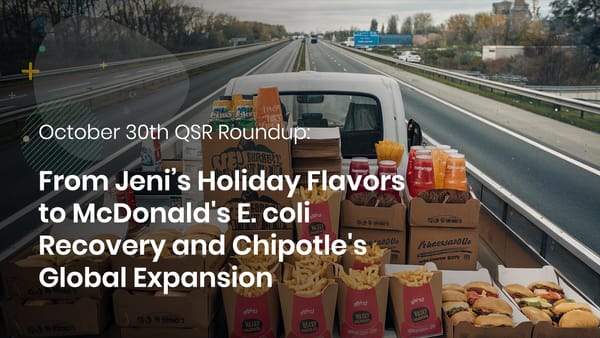 October 30th QSR Roundup: From Jeni’s Holiday Flavors to McDonald's E. coli Recovery and Chipotle's Global Expansion